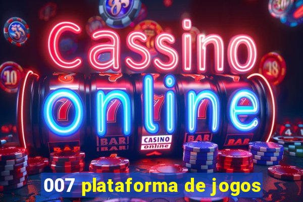 007 plataforma de jogos